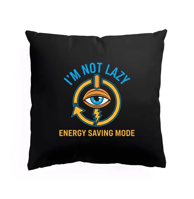 Polštář Nejsem Líný Jsem V Energy Saving Mode