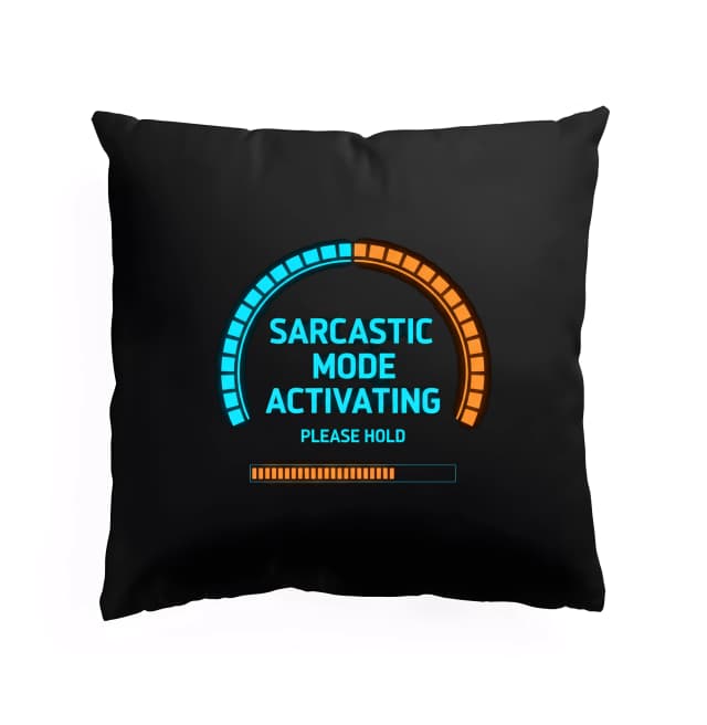 Polštář Sarcastic Mode Se Aktivuje Prosím Počkejte Neonový Indikátor Sarkasmu