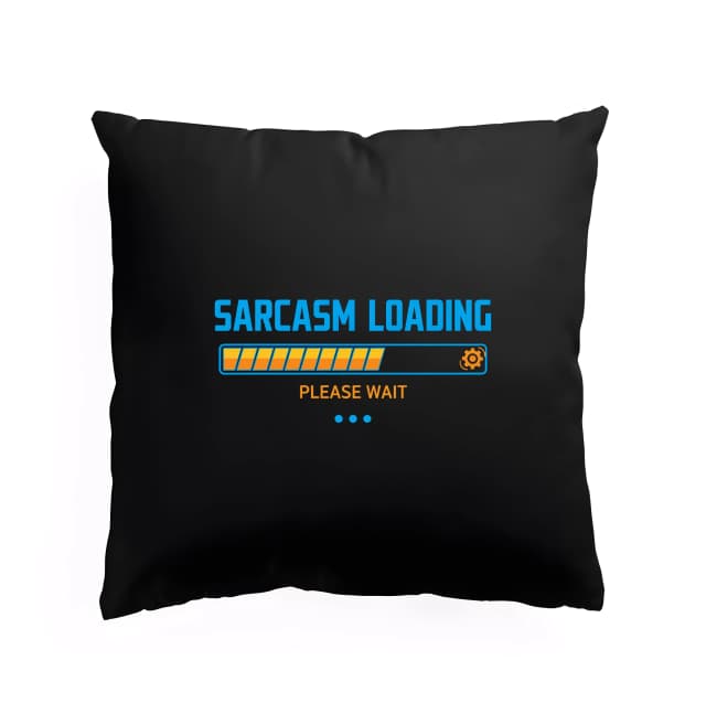 Polštář Sarcasm Se Právě Načítá Prosím Čekejte