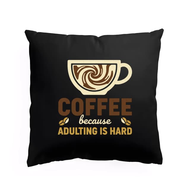 Polštář Coffee Protože Adulting Je Těžké Šálek Pro Přežití