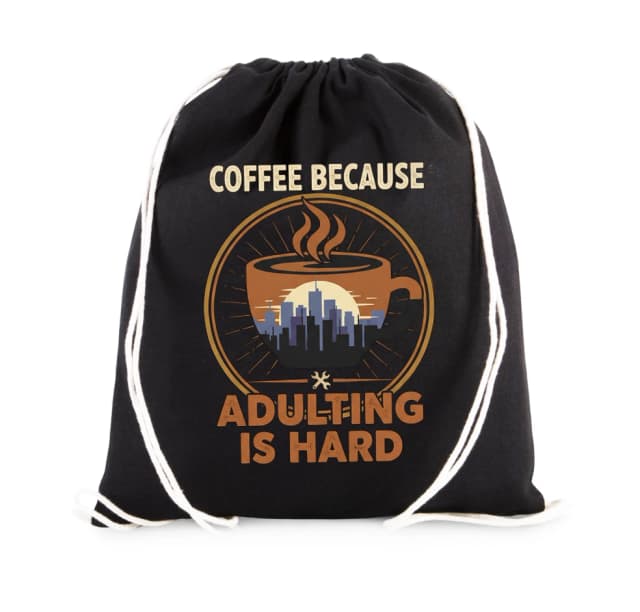 Vak na záda Coffee Protože Adulting Je Těžké Městské Ranní Palivo Pro Dospělé