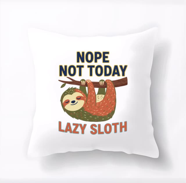 Polštář Nope Not Today Lenivý Lenochod Vtipný Nápis Odpočinek