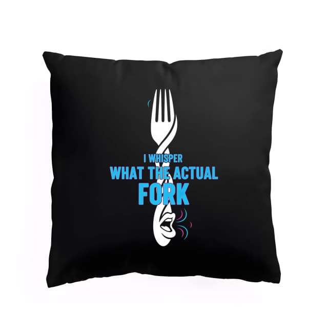Polštář Šepot Vidličky What The Actual Fork Pro Drzé Gurmány