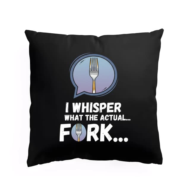 Polštář Šeptám What The Actual Fork  Vtipná Vidlička Pro Drzé Duše