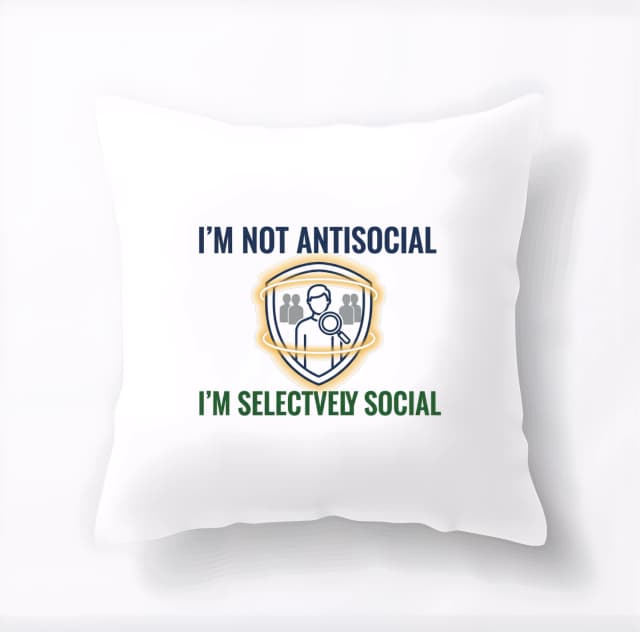 Polštář Nejsem Antisociální Jen Pečlivě Vybírám Společnost