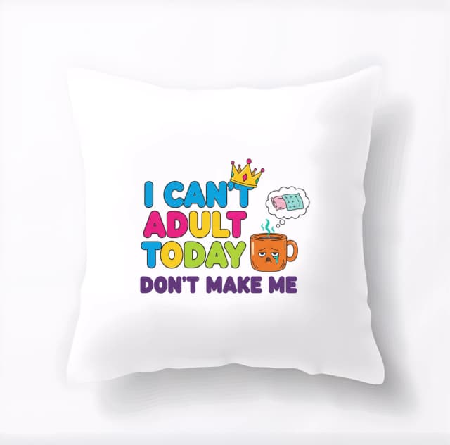 Polštář I Cant Adult Today Unavená Královna Kávy Nech Mě Dospat