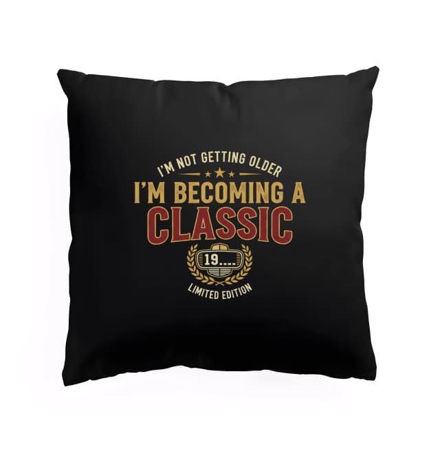 Polštář Nezestárám Stávám Se Classic Limitovaná Edice Ročníku 19xx