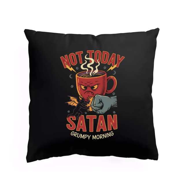 Polštář Rozzuřená Ranní Káva Not Today Satan Kopanec Pro Ďábla