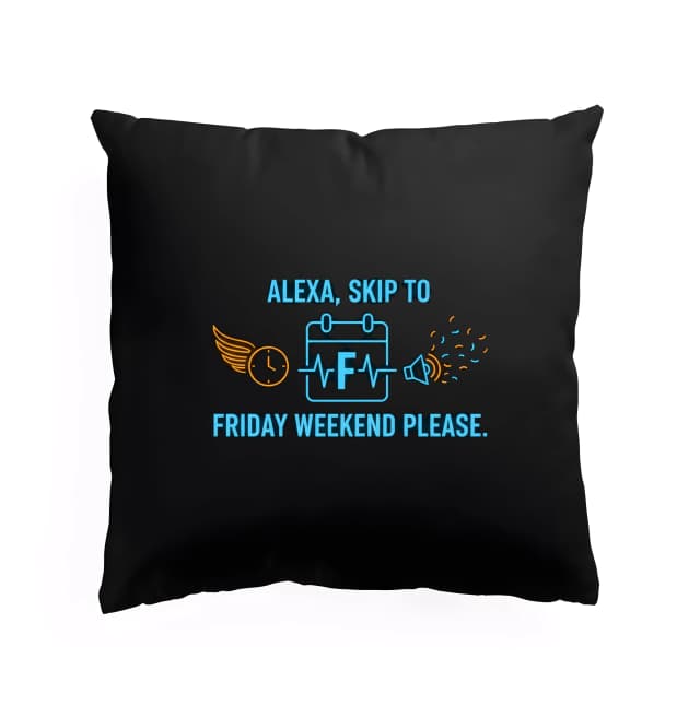 Polštář Alexa Skoč Rovnou Na Friday Weekend Prosím