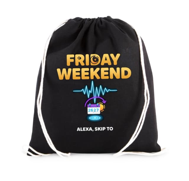 Pytlík Alexa Přeskoč Na Friday Weekend Zapni Víkendovou Náladu