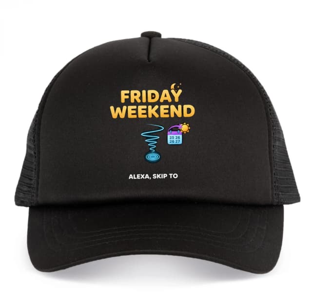 Trucker čepice Alexa Přeskoč Hned Na Friday Weekend Prosím