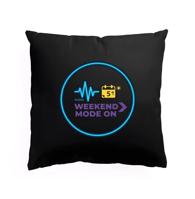 Polštář Alexa Přeskoč Na Pátek  Weekend Mode On Zapni Režim Víkendu