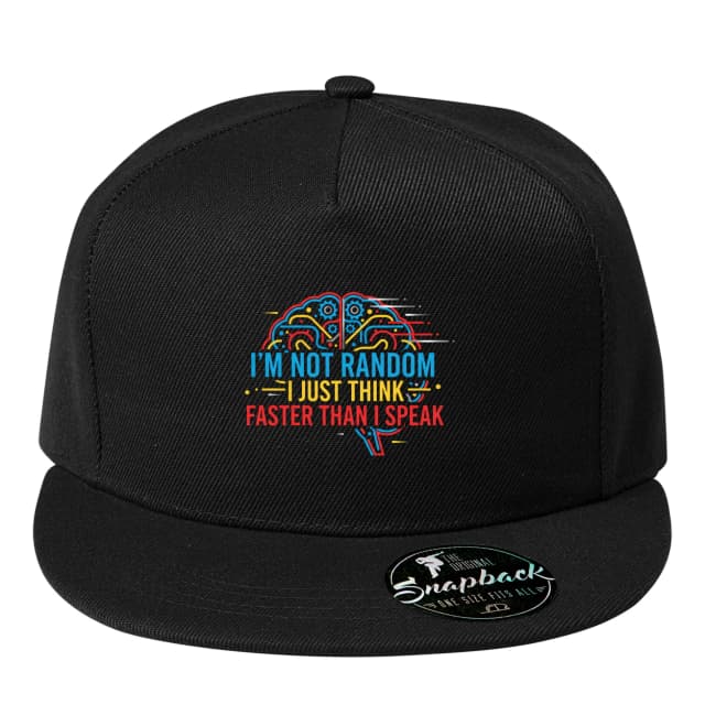 Snapback Rychlé Myšlení Kreativní Mozek Nejsem Náhodný Jen Mluvím Pomaleji