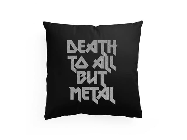 Smrt všemu kromě metalového polštáře