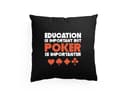 Vzdělání s polštářem je důležité, ale poker je důležitější