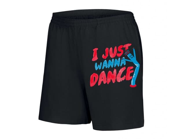 Dámské šortky I Just Want to Dance